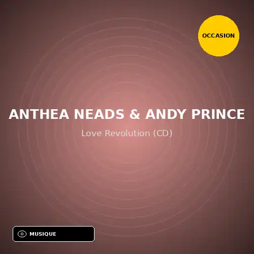 Anthea Neads & Andy Prince - Love Revolution (CD) (Support d'occasion)