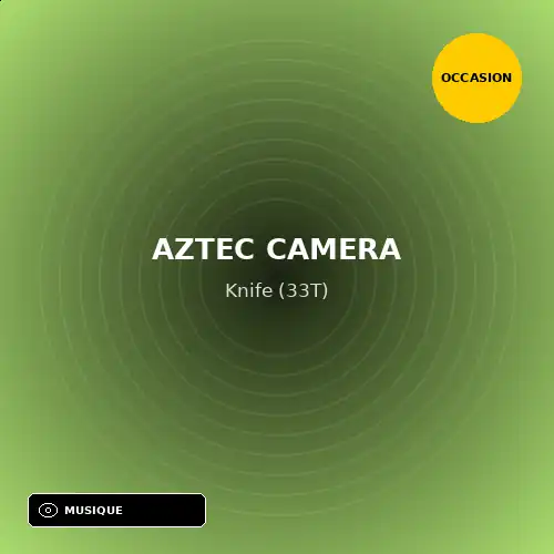 Aztec Camera - Knife (33T) (Support d'occasion)