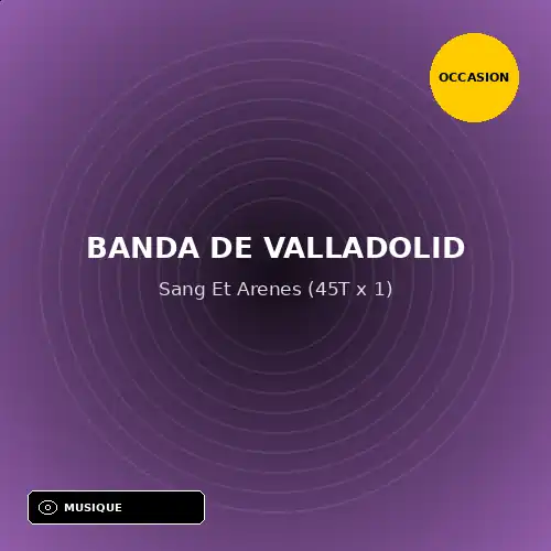 Banda De Valladolid - Sang Et Arenes (45T x 1) (Support d'occasion)