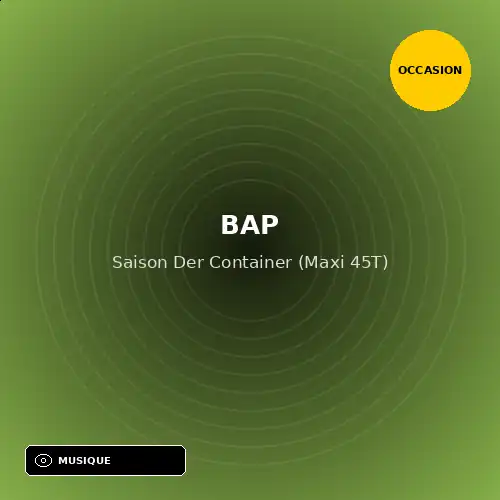 BAP - Saison Der Container (Maxi 45T) (Support d'occasion)