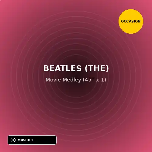 Beatles (The) - Movie Medley (45T x 1) (Support d'occasion)